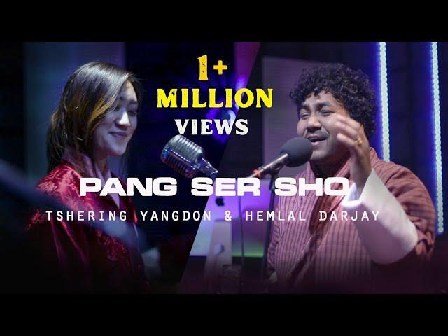 PANG SER SHO  COVER-TSHERING YANGDON & HEMLAL DARJAY. Unplugged session