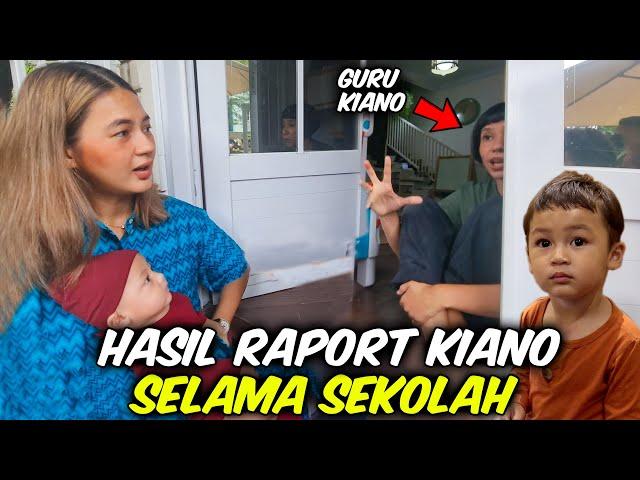 HASIL RAPORT KIANO .. DI SEKOLAH KIANO GIMANA ?