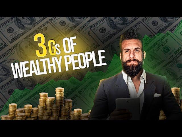 The 3 G's of Wealthy People | Nick Koumalatsos