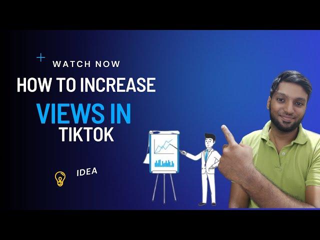 Low Views How to Increase views - Tiktok