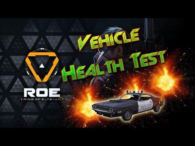 [ROE TESTED] Vehicle Health (Season 4) - Ring of Elysium - ROE