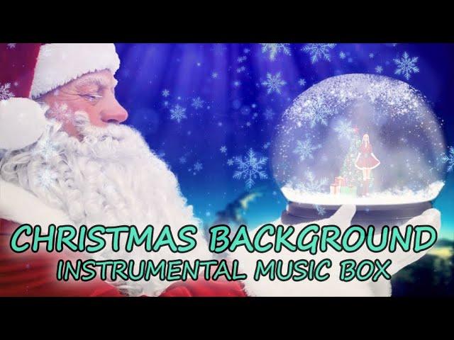 Christmas Carol Melody I Music Box I Background Instrumental Music with Santa Claus