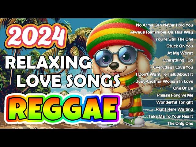 REGGAE LOVE SONG  RELAXING ROAD TRIP ️ TOP HIT ENGLISH 2024