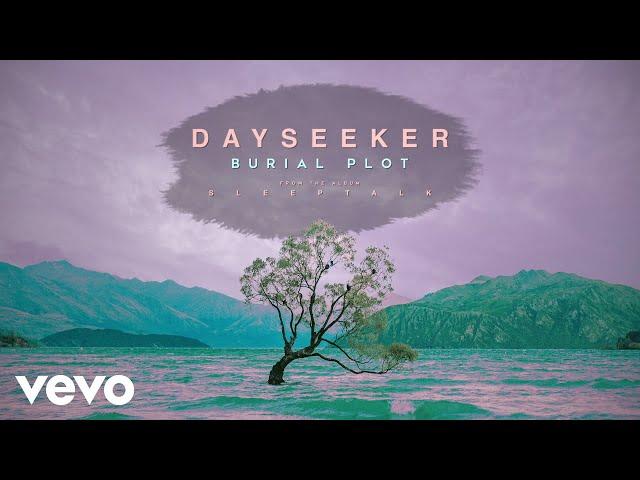 Dayseeker - Burial Plot (Audio)