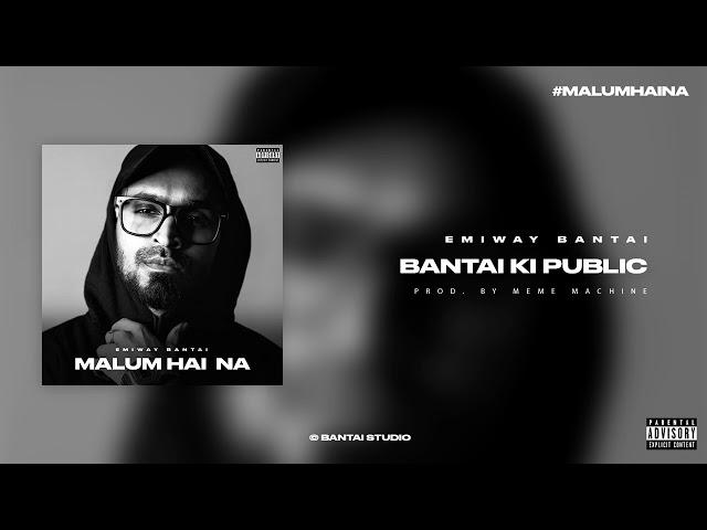 Emiway - Bantai Ki Public [Official Audio] | Malum Hai Na (Album)