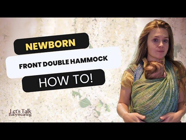 Front Double Hammock | Woven Wrap w/a newborn