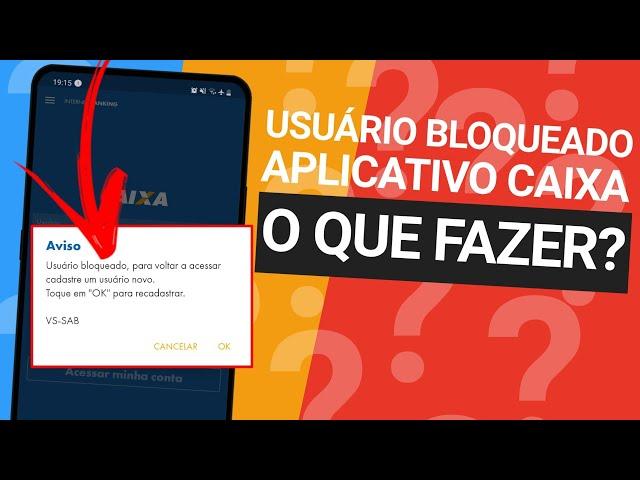 CAIXA USUARIO BLOQUEADO VS-SAB - RESOLVIDO