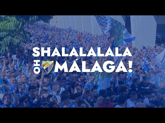 Cántico FONDO SUR Málaga - Shalalalalala Oh Málaga!