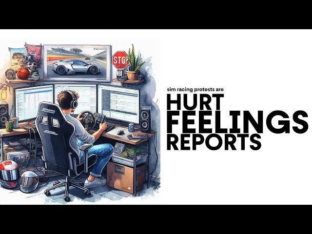 Sim Racing Protests are Hurt Feelings Reports