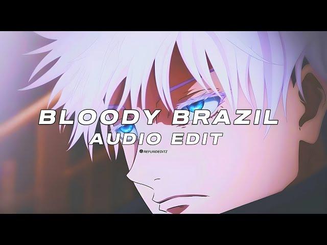 Bloody Brazil (Slowed) - Tenzoo [audio edit]