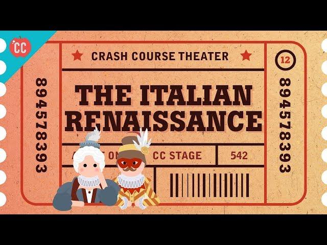 Pee Jokes, the Italian Renaissance, Commedia Dell'Arte: Crash Course Theater #12