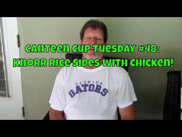 Canteen Cup Tuesday #48:  Knorr Rice Sides with Chicken!