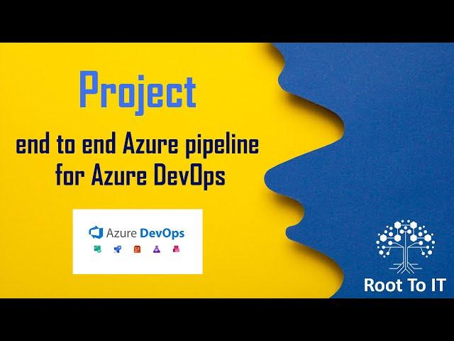 Complete Azure pipeline for Azure DevOps