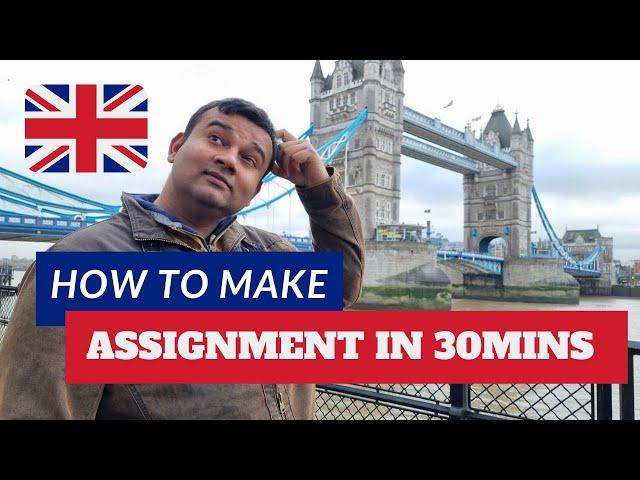 How to make assignment in 30minutes? Assignment guide for UK university