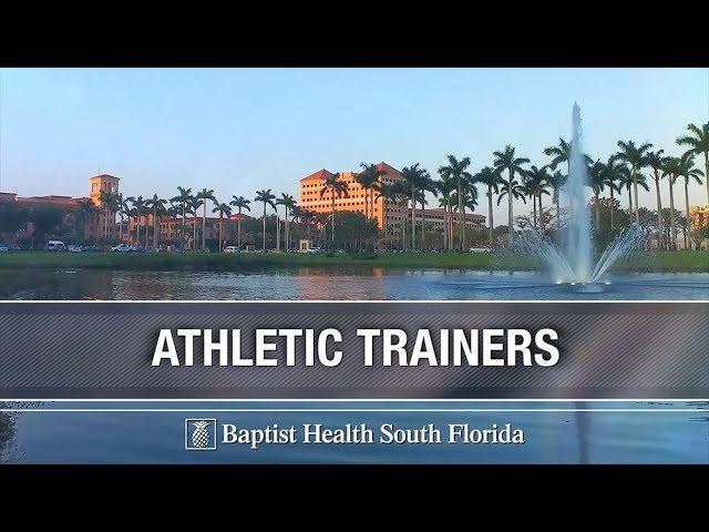 Why Athletic Trainers Work at Baptist Health South Florida