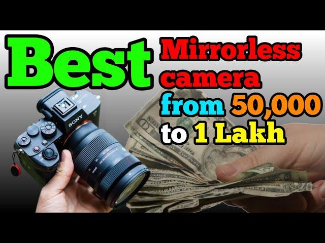 ₹50,000 Se ₹1 Lakh Ke Beech Ke Best Mirrorless Cameras 2024