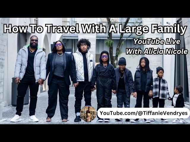 How To Travel With A Large Family | @alicianicolesimmonds