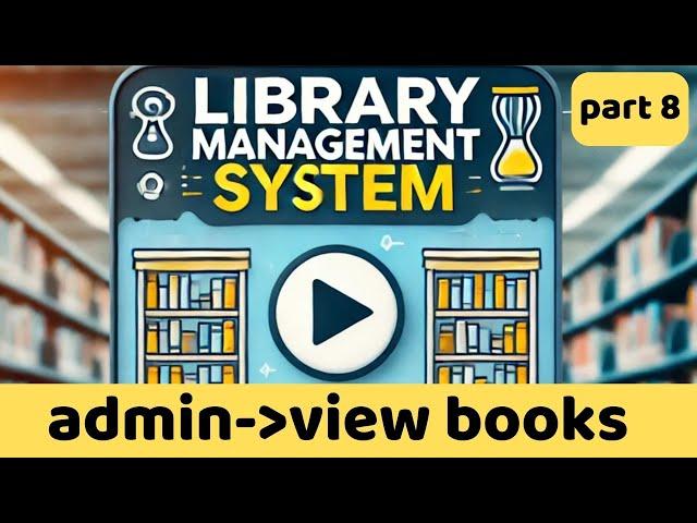 #08 Display Data from Database in PHP | PHP Online Library Management System for Beginners