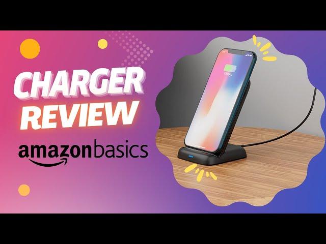 Amazon basics wireless charger review (Qi Certified)