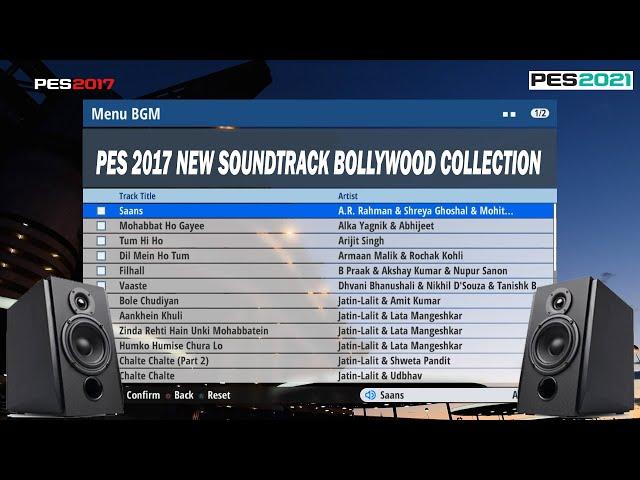 PES 2017 NEW SOUNDTRACK BOLLYWOOD COLLECTION