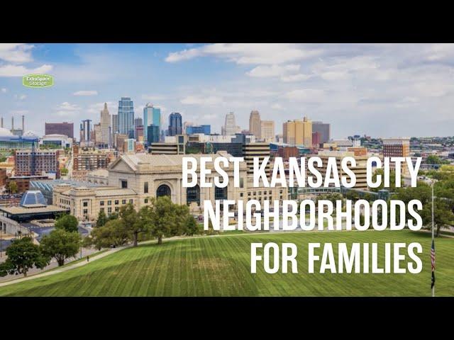 Best Kansas City Neighborhoods for Families