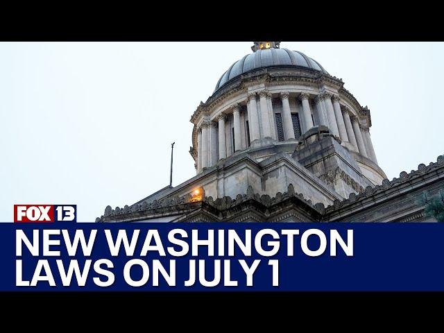 New Washington state laws go into effect July 1 | FOX 13 Seattle