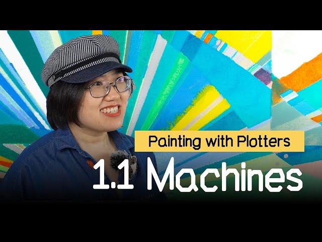 Painting With Plotters:1.1 Machines