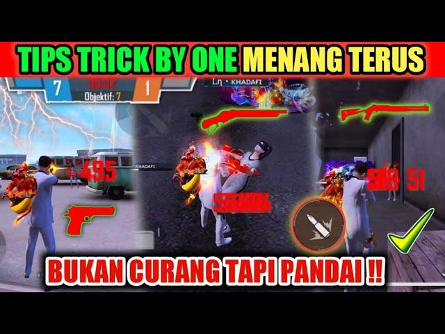 BONGKAR‼️TRICK BY ONE AGAR MENANG TERUS !! CARA JADI PRO PLAYER FREE FIRE - YT KHADAFI