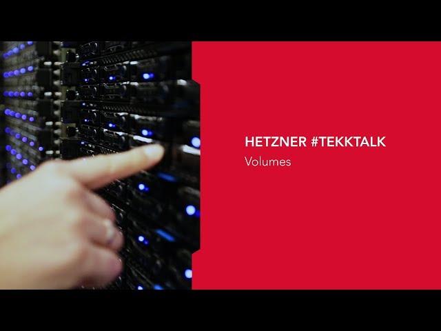 Hetzner #TkkTalk - Volumes
