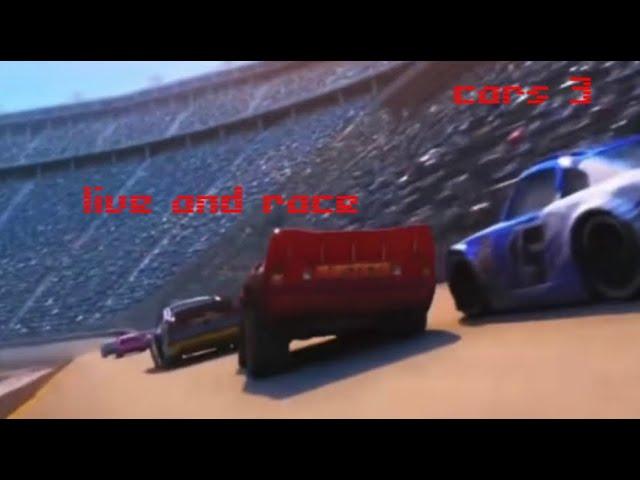 Live and race (cars 3)