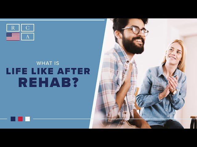 What is Life Like After Rehab? | Recovery Centers of America