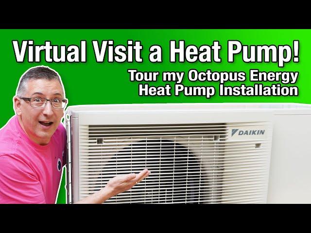 Virtual Visit a Heat Pump: Take a tour of my Octopus Energy Heat Pump Installation