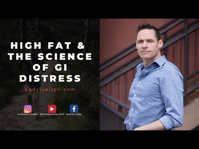 High Fat Speednut and the Science of GI Distress
