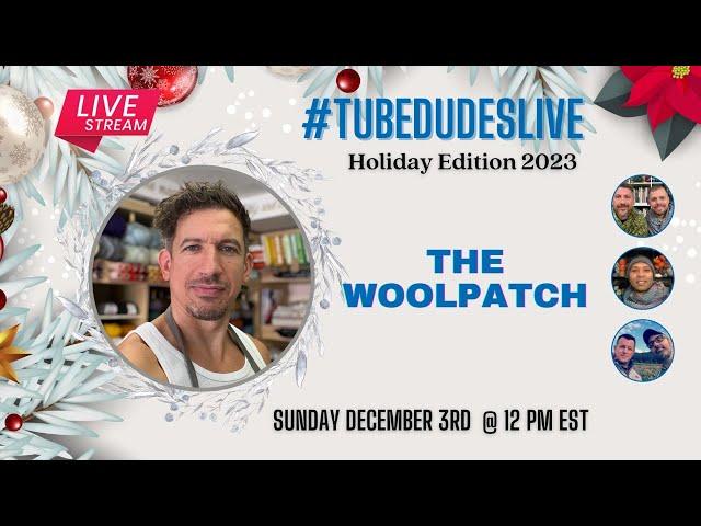 Tubedudes LIVE show 1 of 4 - The Woolpatch