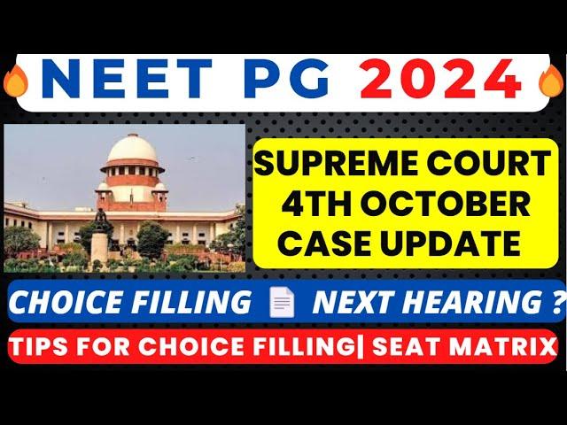 NEET PG 2024 COUNSELLING UPDATE  SUPREME COURT UPDATE TIPS FOR CHOICE FILLING LATEST NEWS