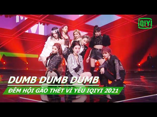 【Vietsub】Dumb Dumb Dumb - THE9 | Đêm hội Gào Thét Vì Yêu iQIYI 2021 | iQIYI Vietnam