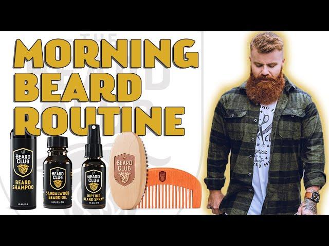 Morning Beard Routine | The Beard Club