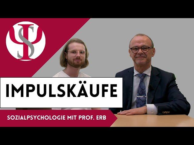 Impulskäufe | Sozialpsychologie mit Prof. Erb