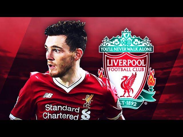 ANDREW ROBERTSON - Welcome to Liverpool - Fantastic Skills, Tackles & Passes - 2017 (HD)