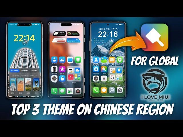 Install Top 3 Theme Of Chinese Region On Xiaomi Global Without MTZ | I Love Miui