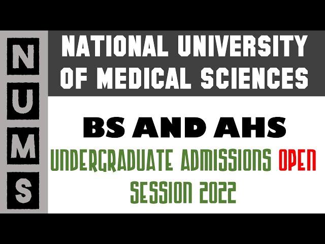 NUMS Undergraduate Admissions 2022 | BS and Allied Health Sciences (AHS) Admissions Open in NUMS