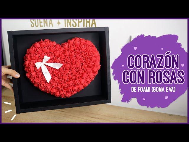 Corazón con rosas de foami - regalo especial DIY  Soy Maria Zapata