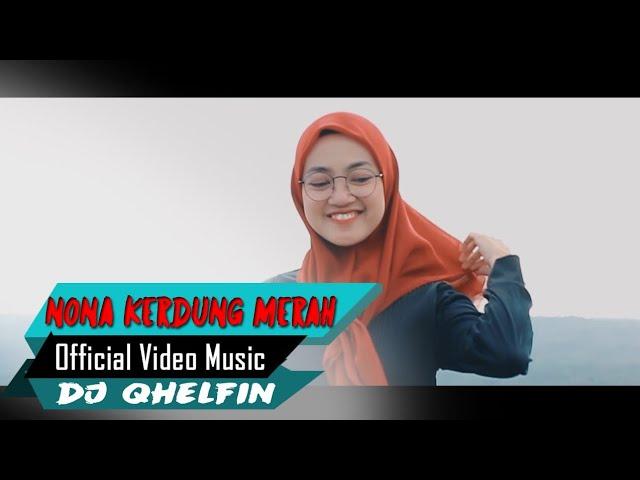 KERUDUNG MERAHDj Qhelfin [Official Video Music 2020]