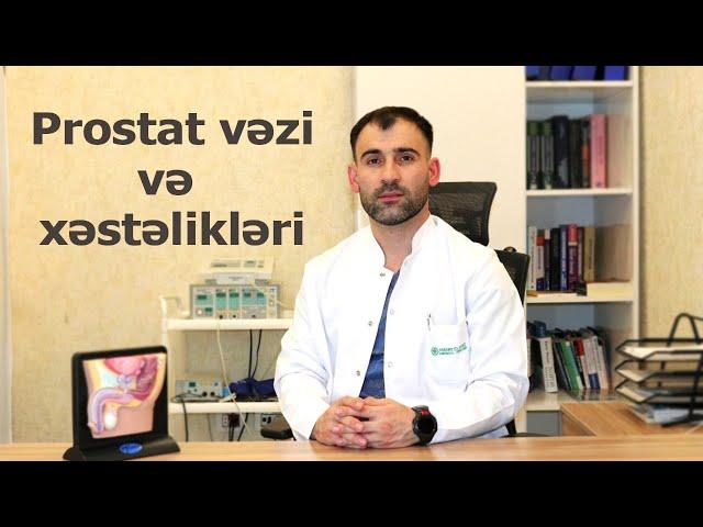 Prostat vəzi və xəstəlikləri