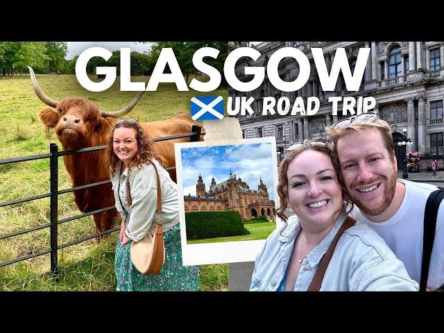 GLASGOW VLOG!  Highland Cows, Museums, BEST Cocktails & Scotland History 󠁧󠁢󠁳󠁣󠁴󠁿 UK Road Trip 6 