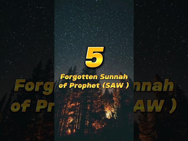 5 Forgotten sunnah of Prophet SAW#islamistics #islamicshorts #ytshorts #allah