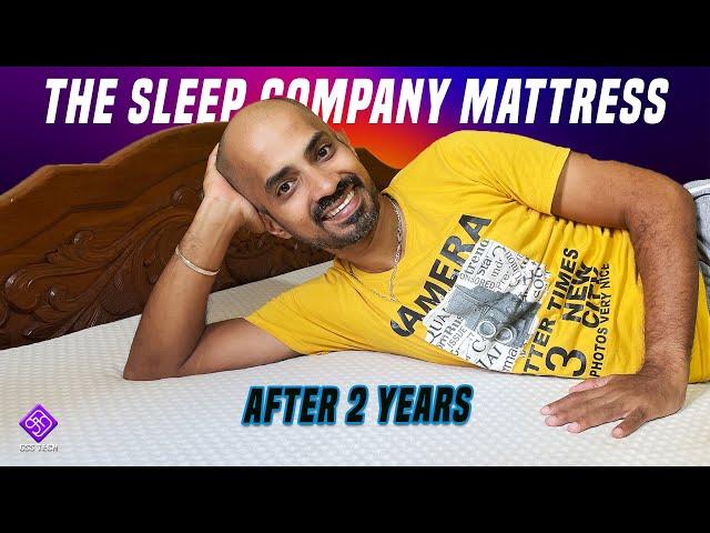 The Sleep Company Mattress - இரண்டு வருசத்துக்கு பிறகு எப்படி உழைக்குது?