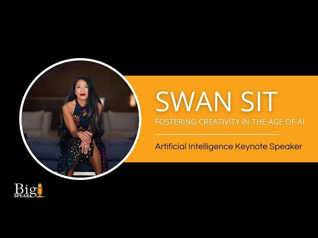 Swan Sit  - AI keynote Speaker - Fostering Creativity in the Age of AI