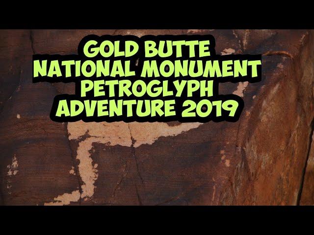 Gold Butte National Monument Petroglyph Adventure 2019