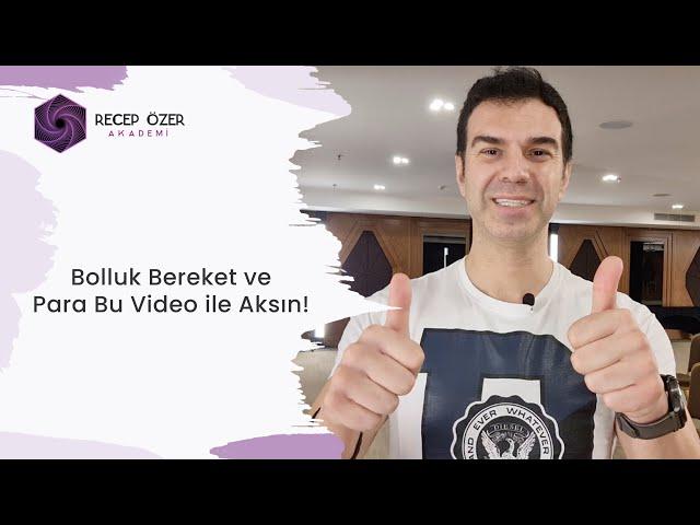 BOLLUK, BEREKET VE PARA BU VİDEO İLE AKSIN (UYGULAMAYI YAPIN ŞOK OLACAKSINIZ!)